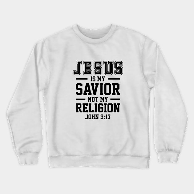 Jesus Is My Savior | Christian | Faith | Religious Crewneck Sweatshirt by ChristianLifeApparel